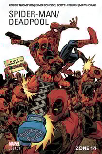 Spider-Man / Deadpool Tome 2 : zone 14