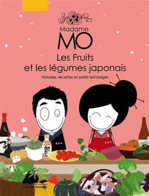 Madame Mo - les fruits et les légumes japonais