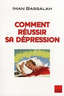Comment réussir sa dépression