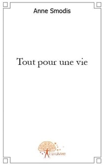 Tout pour une vie