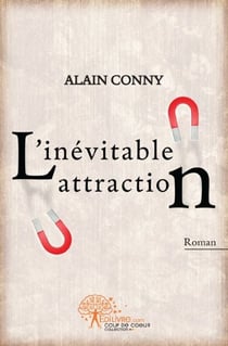 L'inévitable attraction