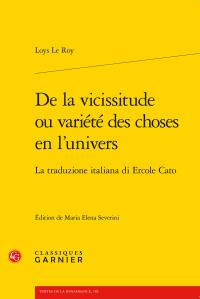 De la vicissitude ou variété des choses en l'univers - la traduzione italiana di ercole cato