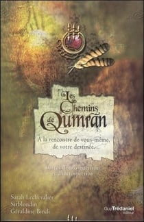 Les chemins de Qumrân - à la rencontre de vous-même, de votre destinée