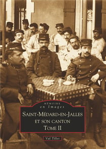 Saint-Médard-en-Jalles et son canton Tome 2