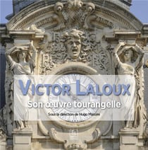 Victor Laloux - son oeuvre tourangelle