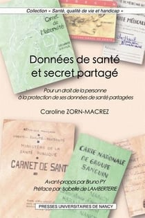 Données de santé et secret partagé - pour un droit de la personne à la  protection de ses données de santé partagées