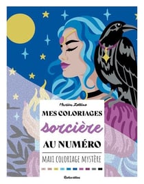 Mes coloriages au numéro : Sorcière