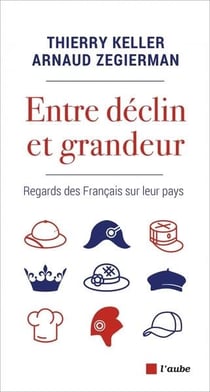 Entre déclin et grandeur : regards des Français sur leur pays