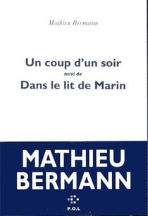 Un coup d'un soir - dans le lit de Marin