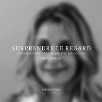 Surprendre le regard - expérience photographique avec dix couples