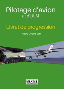 Pilotage d'avion - livret de progression ppl (a) et brevet de base avion