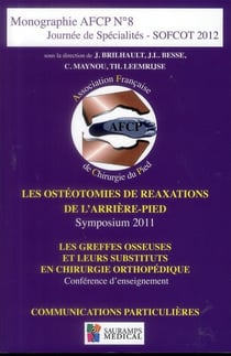 Monographie AFCP Tome 8 : journée de spécialités - SOFCOT 2012