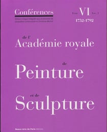 Conférences de l'Académie royale de peinture et de sculpture Tome 6 - volumen 1