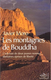 Les montagnes de bouddha l'odyssee de deux jeunes nonnes tibetaines eprises de liberte