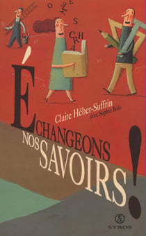 Echangeons nos savoirs!