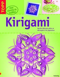 Kirigami - motifs délicats pliés et découpés à la japonaise