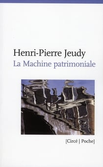 La machine patrimoniale