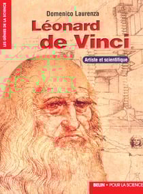Leonard de vinci. - artiste et scientifique