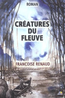 Créatures du fleuve