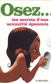 Les secrets d'une sexualité épanouie