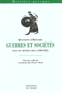 Guerres et sociétés dans les mondes grecs (490-322 av. j.-c.)