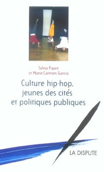 Culture hip hop, jeunes des cites et politiques publiques