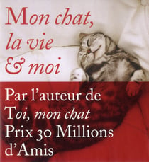 Mon chat, la vie et moi