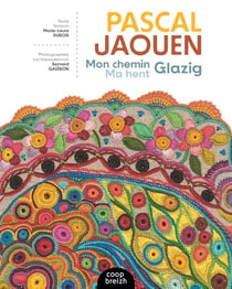 Pascal Jaouen, Mon chemin Glazig / Ma hent Glazig