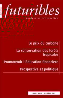 Revue futuribles Tome 361 - le prix du carbone, la conservation des forêts tropicales, promouvoir l'éducation financière, prospective et politique