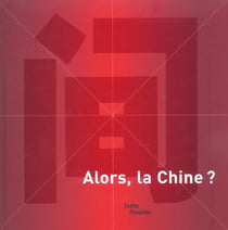 Alors, la chine ?