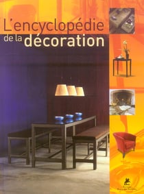 L'encyclopédie de la décoration