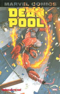 Deadpool Tome 4 : funérailles d'un taré