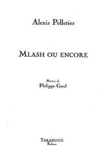 Mlash ou encore - alexis pelletier