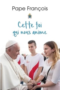 Cette foi qui nous anime