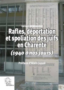 Rafles, déportation et spoliations des juifs en Charente (1940 à nos jours)