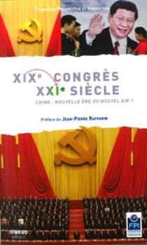 XIXe congrès XXIe siècle Chine : nouvel ère ou nouvel air ?