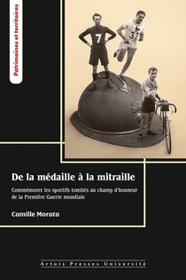 De la médaille à la mitraille : Commémorer les sportifs tombés au champ d'honneur de la première guerre mondiale