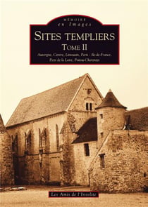 Sites templiers Tome 2