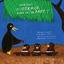 Pourquoi les oiseaux n'ont pas de papy ?
