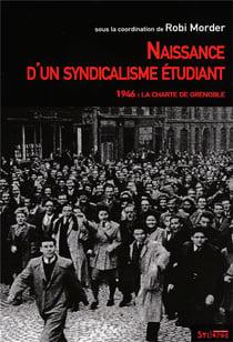 Naissance d un syndicalisme etudiant