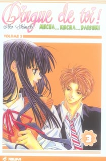 Dingue de toi ! Tome 3