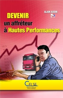 Devenir un affreteur a hautes performances