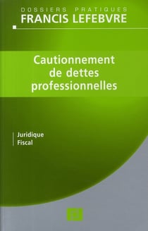 Cautionnement des dettes professionnelles