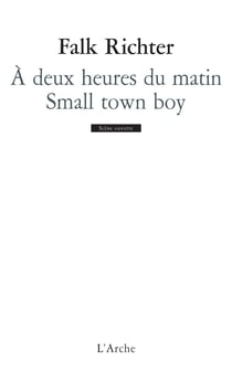 À deux heures du matin - small town boy