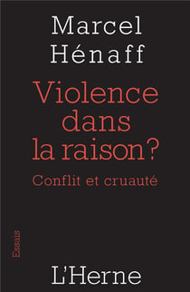 Violence dans la raison ?