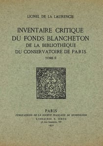 Inventaire critique du fonds Blancheton de la bibliothèque du conservatoire de Paris t.2
