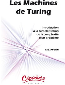 Les machines de Turing - introduction à la caractérisation de la complexité d?un problème