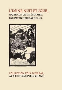 L'usine nuit et jour : journal d'un intérimaire