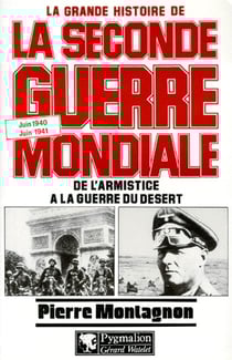 La grande histoire de la seconde guerre mondiale Tome 10 - de l'armistice à la guerre