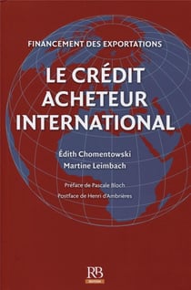 Le crédit acheteur international - financement des exportation